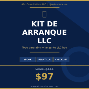 Kit de Arranque LLC — Todo para abrir tu negocio hoy