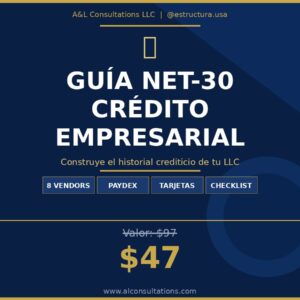 Guía NET-30 — Cómo construir el crédito empresarial de tu LLC